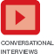 Conversational interviews