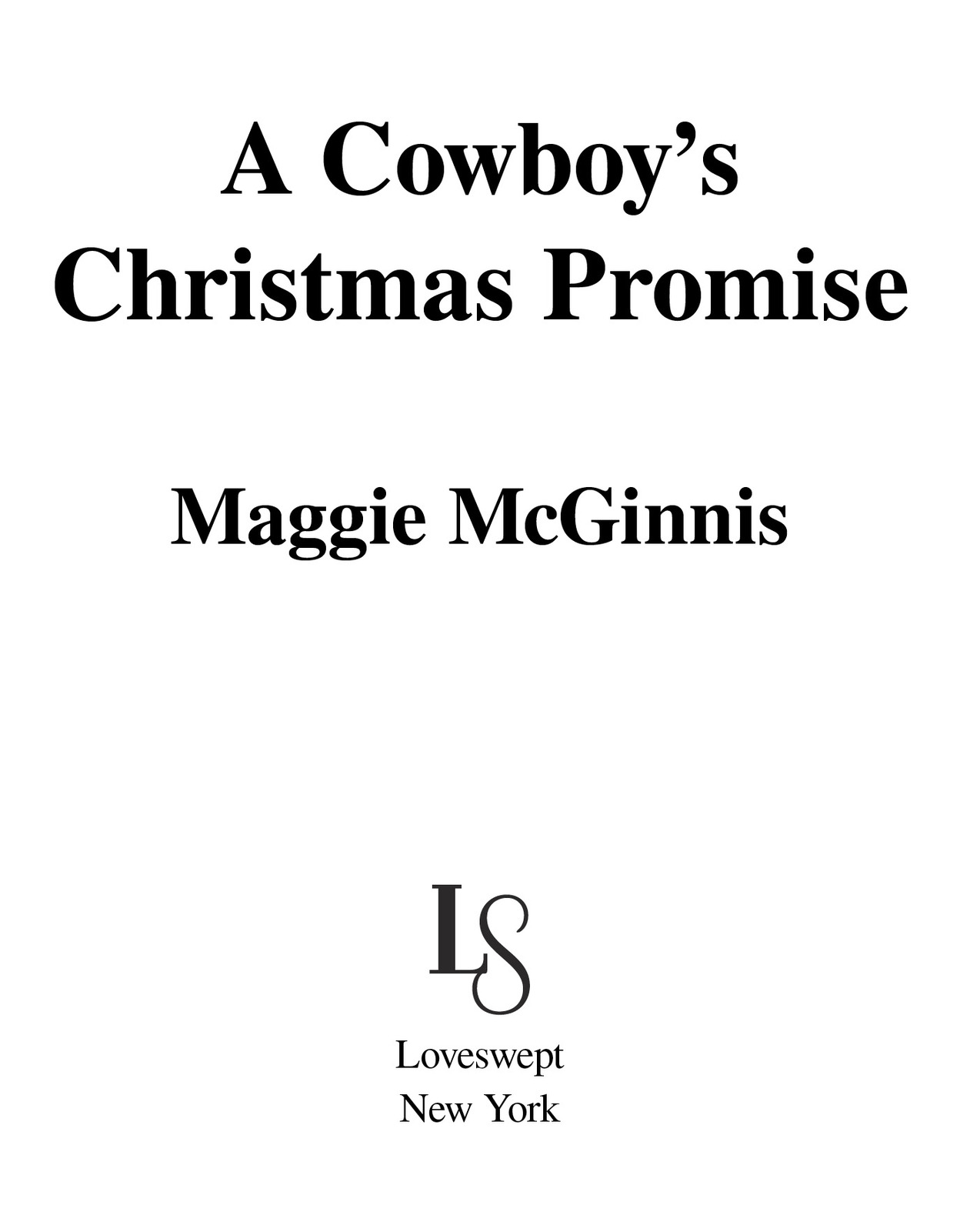 A Cowboy’s Christmas Promise Maggie McGinnis Loveswept New York