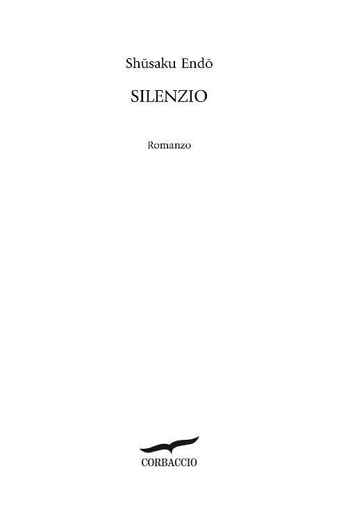 Immagine per il frontespizio. Shu¯saku Endo¯: Silenzio. Garzanti Libri S.r.l.