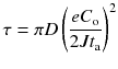 $$\tau = \pi D\left( {\frac{{eC_{\text{o}} }}{{2Jt_{\text{a}} }}} \right)^{2}$$