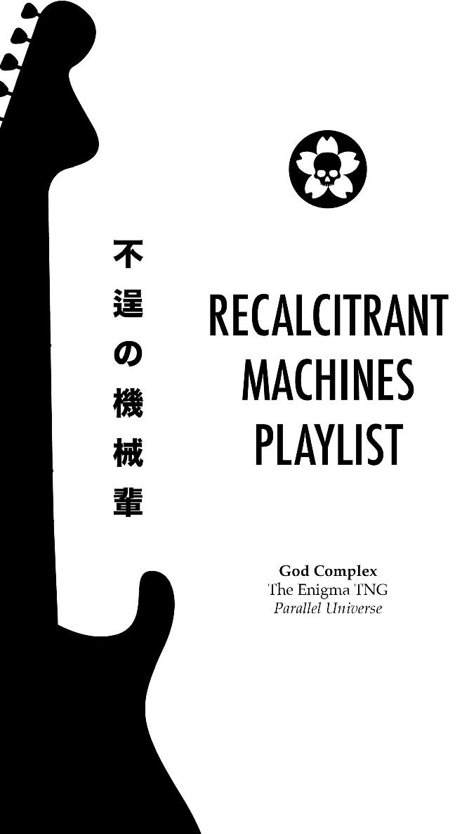 Recalcitrant Machines Playlist