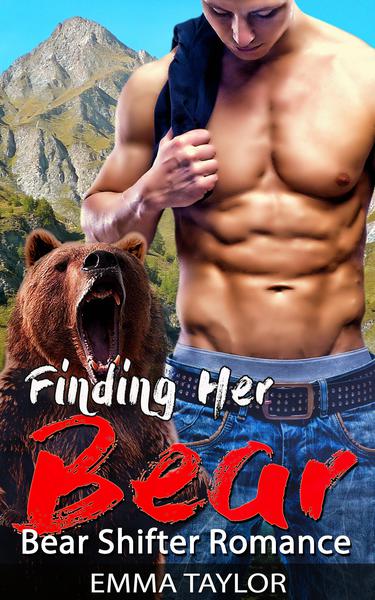 Finding Her Bear (Paranormal Bear Shifter Romance)