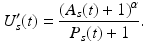 
$$U' _{s}(t)=\frac{(A_{s}(t)+1)^\alpha}{P_{s}(t)+1}.$$
