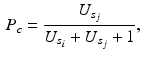 
$$\begin{aligned} P_c = \frac{U_{s_j}}{U_{s_i}+U_{s_j}+1},\end{aligned}$$
