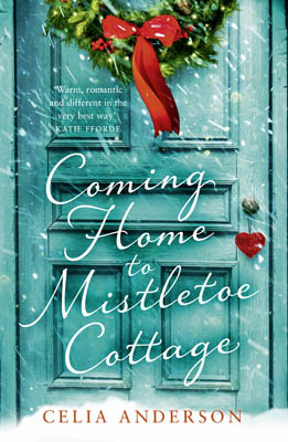 Advertisement image: Coming Home to Mistletoe Cottage Here by Celia Anderson