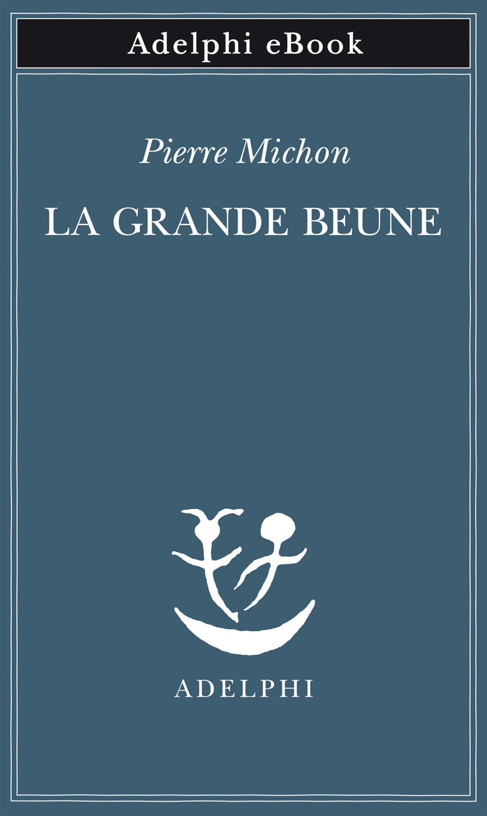 Immagine di copertina: Pierre Michon, La Grande Beune, Adelphi Edizioni