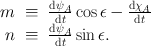 
$$\begin{array}{rcl} m& \equiv & \frac{\mathrm{d}{\psi }_{A}} {\mathrm{d}t} \cos \epsilon -\frac{\mathrm{d}{\chi }_{A}} {\mathrm{d}t} \\ n& \equiv & \frac{\mathrm{d}{\psi }_{A}} {\mathrm{d}t} \sin \epsilon. \end{array}$$
