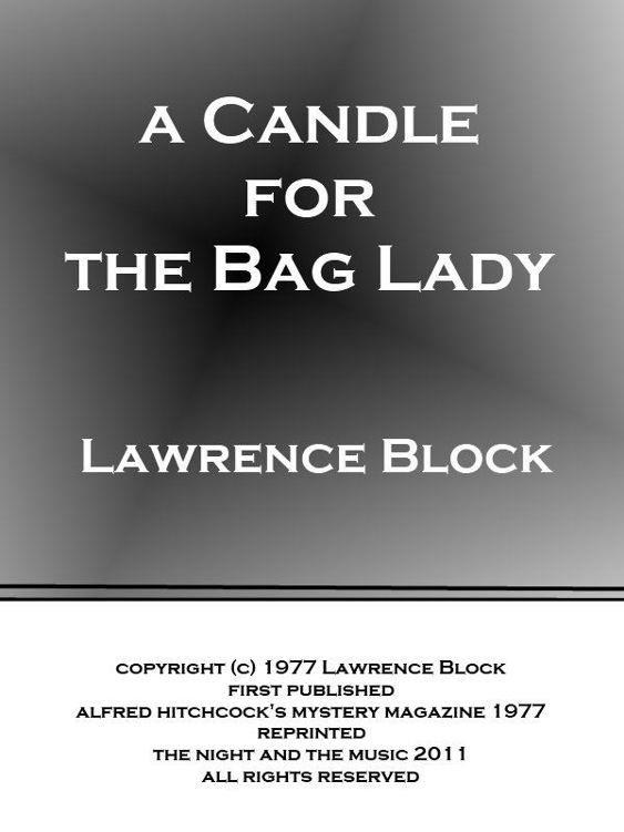 A CANDLE FOR THE BAG LADY