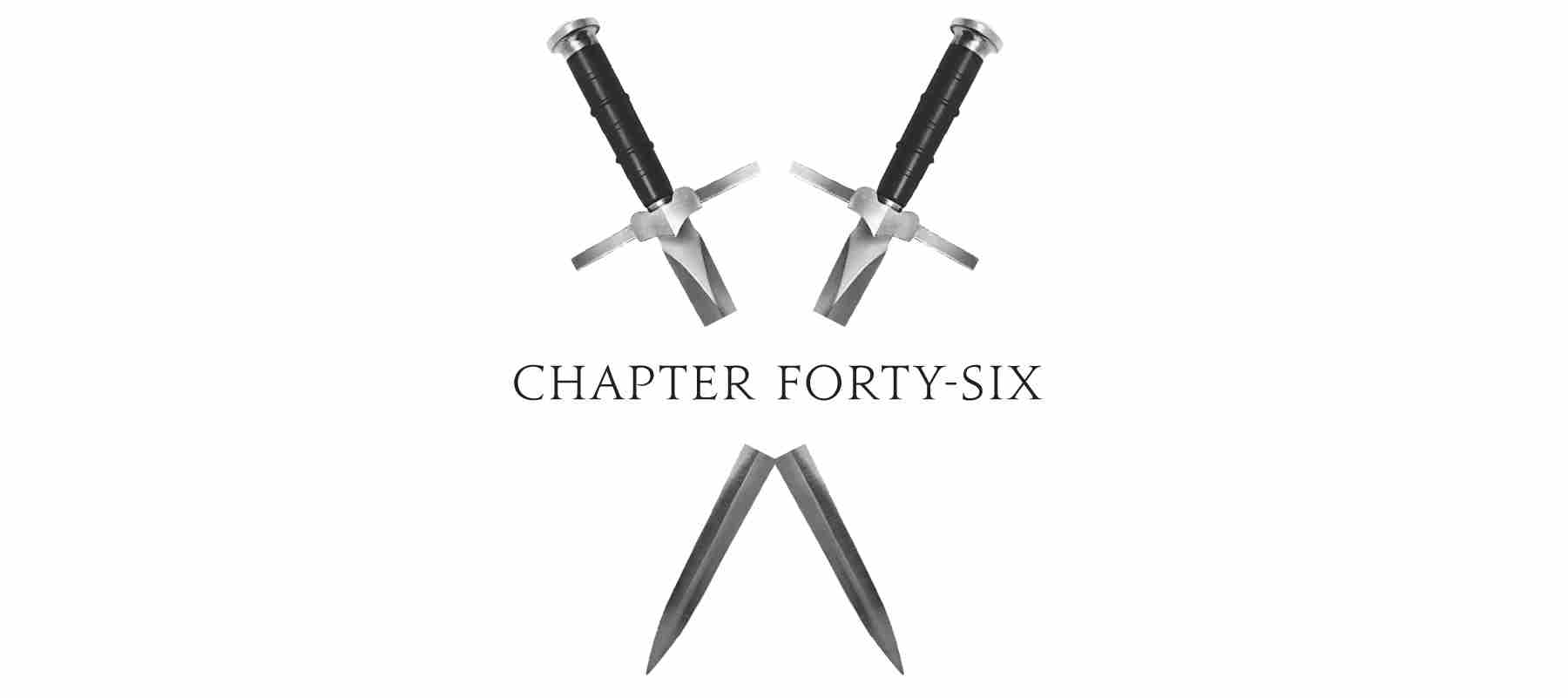 Chapter Forty-six