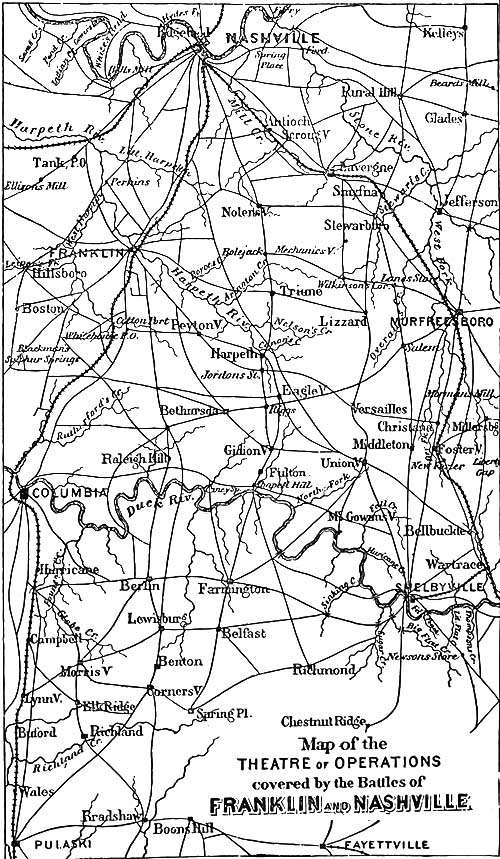 MAP OF THE THEATRE OF OPERATIONS COVERED BY THE BATTLES OF FRANKLIN AND NASHVILLE