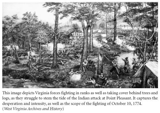 Image: This image depicts Virginia forces fighting in ranks as well as taking cover behind trees and logs, as they struggle to stem the tide of the Indian attack at Point Pleasant. It captures the desperation and intensity, as well as the scope of the fighting of October 10, 1774. (West Virginia Archives and History)