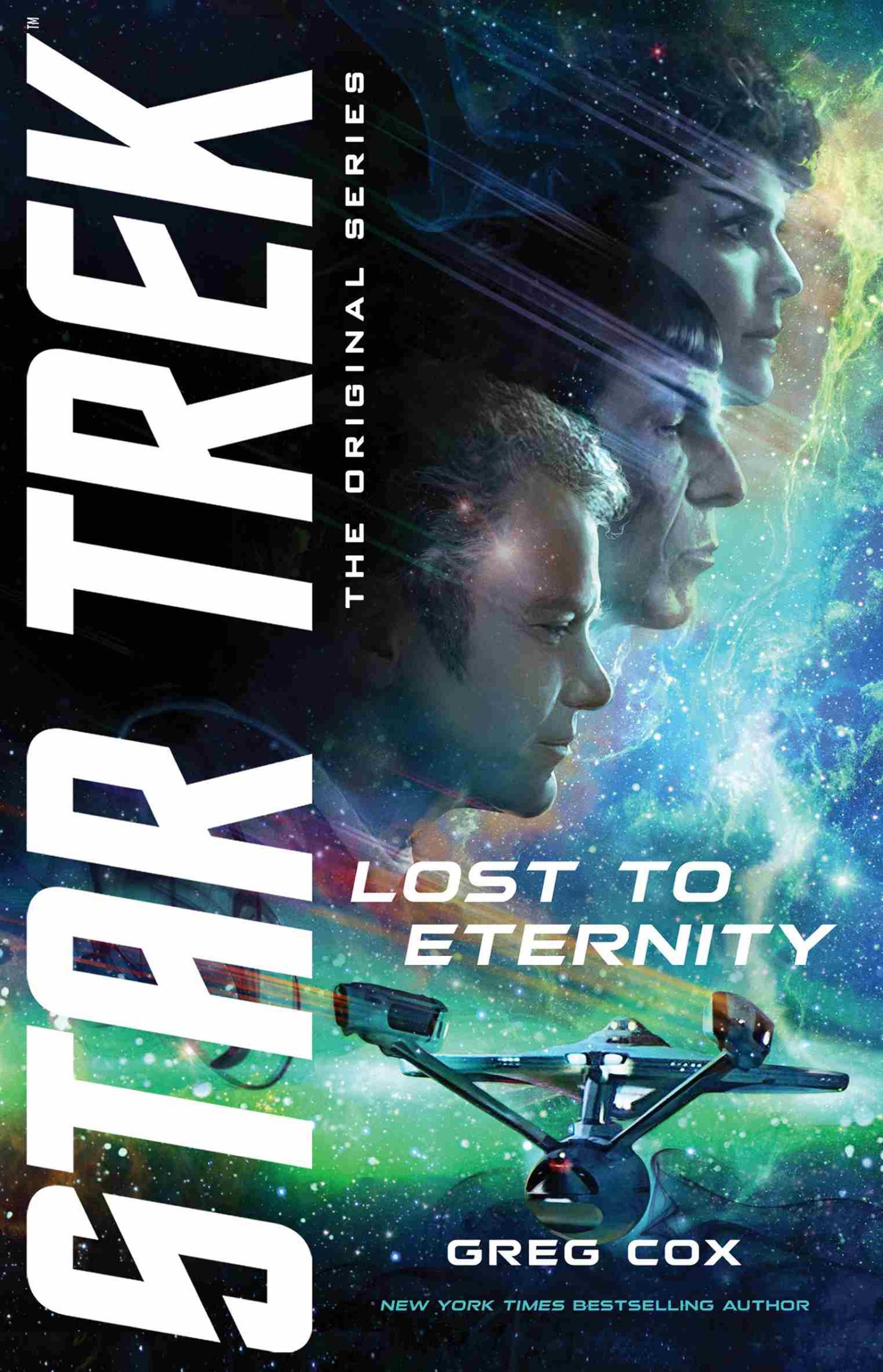 Cover: Star Trek™: The Original Series: Lost to Eternity, by Greg Cox. New York Times Bestselling Author