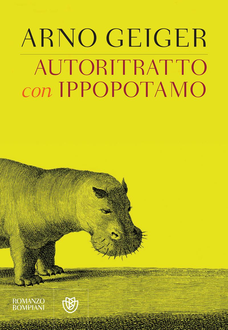 Copertina: Autoritratto con ippopotamo; Arno Geiger