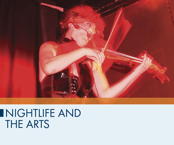 Nightlife and the Arts