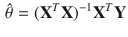 $$\begin{aligned} \hat{\theta } = (\mathbf {X}^T\mathbf {X})^{-1}\mathbf {X}^T\mathbf {Y} \end{aligned}$$