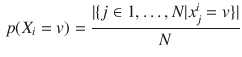 $$\begin{aligned} p(X_{i} = v) = \frac{|\{j \in 1,\dots , N|x_{j}^{i} = v\}|}{N} \end{aligned}$$