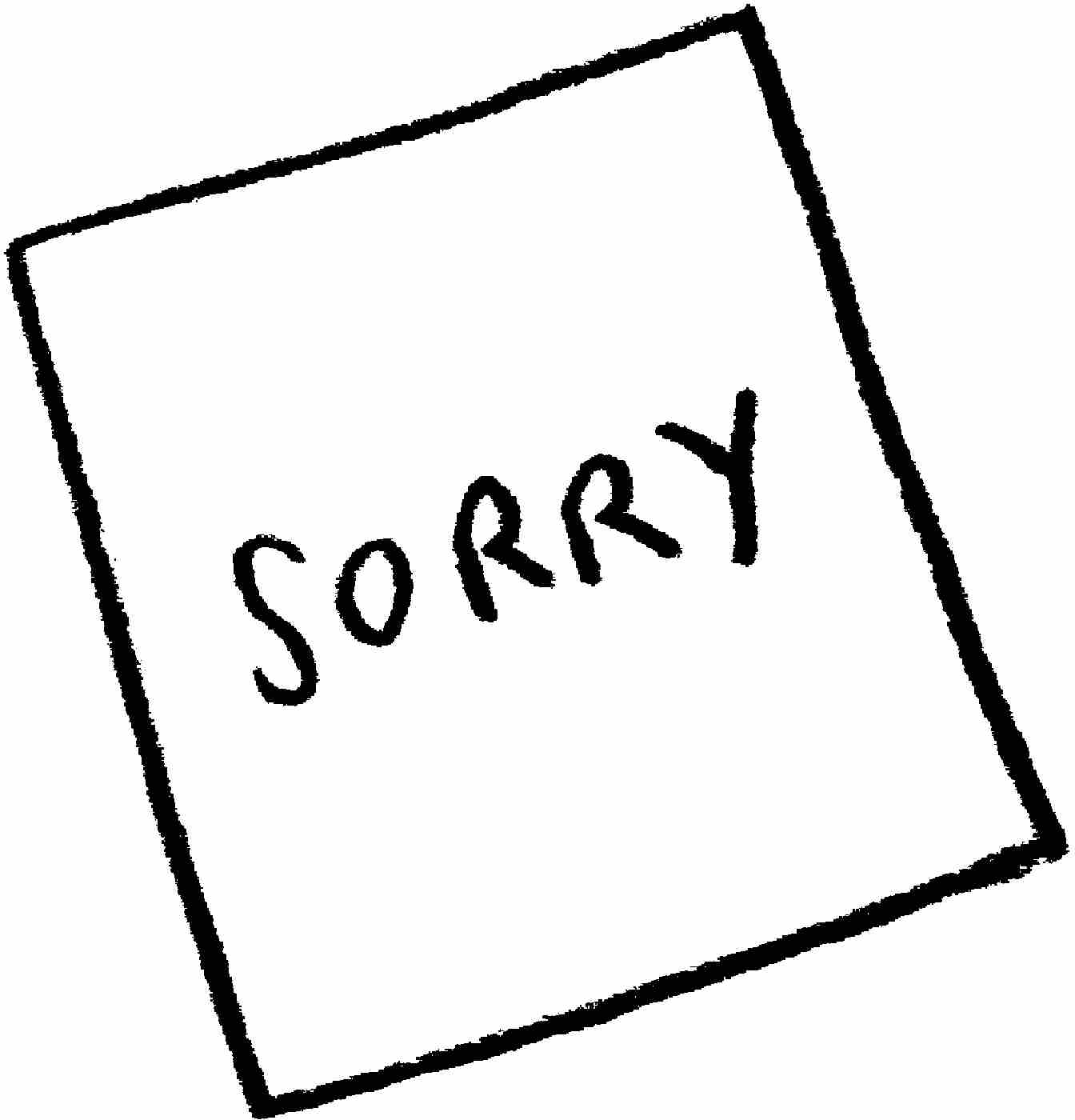 6: An illustration of a note saying sorry