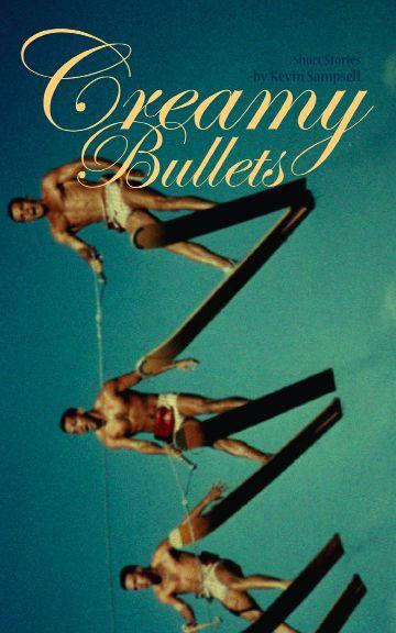 creamy bullets.Front Cover