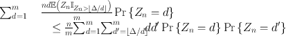 
$$\begin{array}{rcl} {\sum \nolimits }_{d=1}^{m}& & \frac{nd\mathbb{E}\left ({Z}_{n}{\mathbb{I}}_{{Z}_{n}>\left \lfloor \Delta /d\right \rfloor }\right )} {m} \Pr \left \{{Z}_{n}=d\right \} \\ & & \quad \leq \frac{n} {m}{\sum \nolimits }_{d=1}^{m}{ \sum \nolimits }_{{d}^{{\prime}}=\left \lfloor \Delta /d\right \rfloor }^{m}\!\!d{d}^{{\prime}}\Pr \left \{{Z}_{ n}=d\right \}\Pr \left \{{Z}_{n}={d}^{{\prime}}\right \} \\ \end{array}$$
