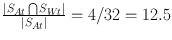 
$$\frac{\vert {S}_{At}\bigcap \nolimits {S}_{Wt}\vert } {\vert {S}_{At}\vert } = 4/32 = 12.5$$
