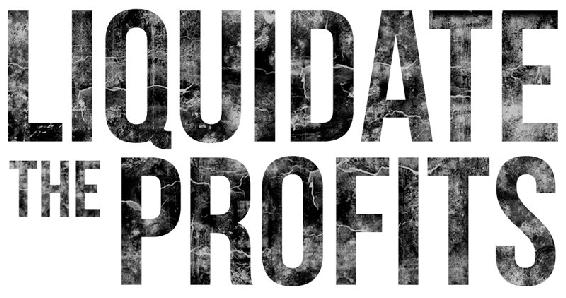 Liquidate The Profits Logo