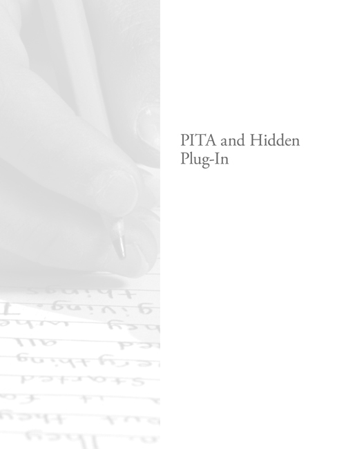 PITA and Hidden Plug-In Drill