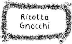 Ricotta Gnocchi