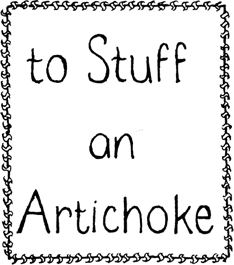 to Stuff an Artichoke