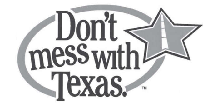 Figure 3.1 – Logo « Don’t mess with Texas ! » (« Faites gaffe au Texas ! »), utilisé avec l’autorisation du ministère des Transports du Texas