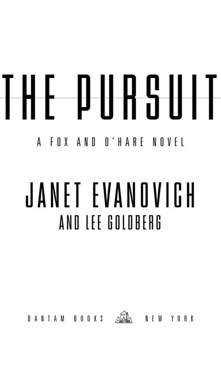 The Pursuit A Fox and O’Hare Novel Janet Evanovich and Lee Goldberg Bantam Books  New York