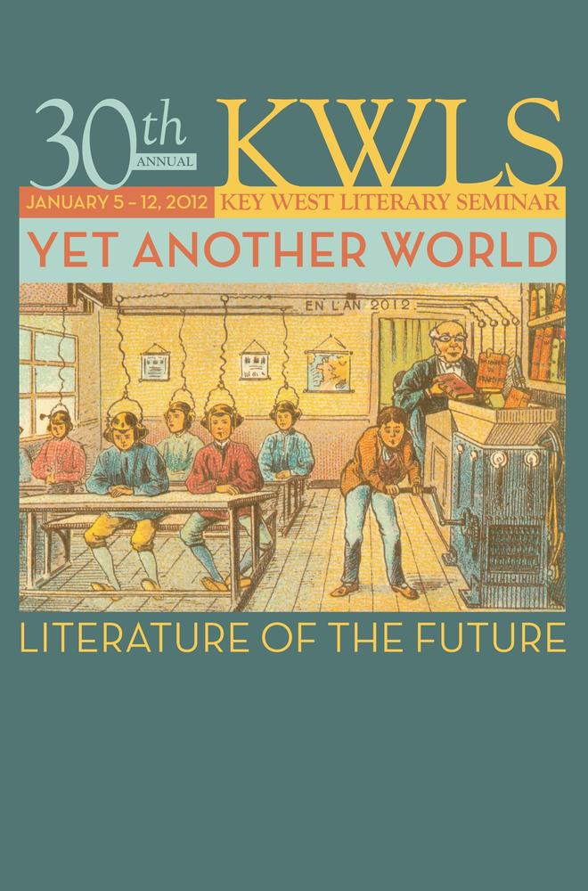 Program cover, 30th Annual Key West Literary Seminar: Yet Another World, 2012. The image is from a set of cigarette cards by French artist Jean Marc Côté, who was commissioned in 1899 to draw pictures of life in the year 2000. Côté, Jean Marc