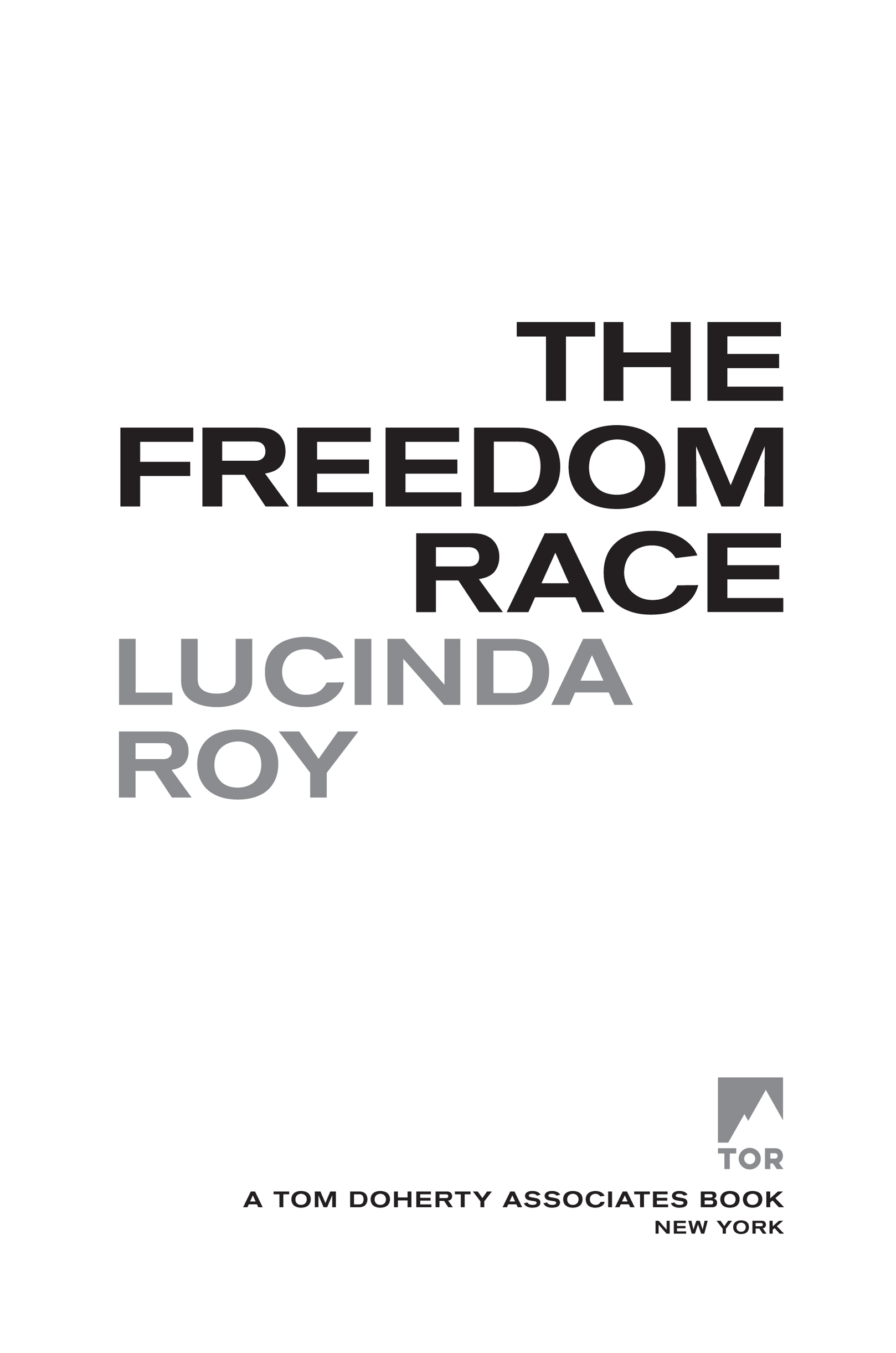 The Freedom Race by Lucinda Roy