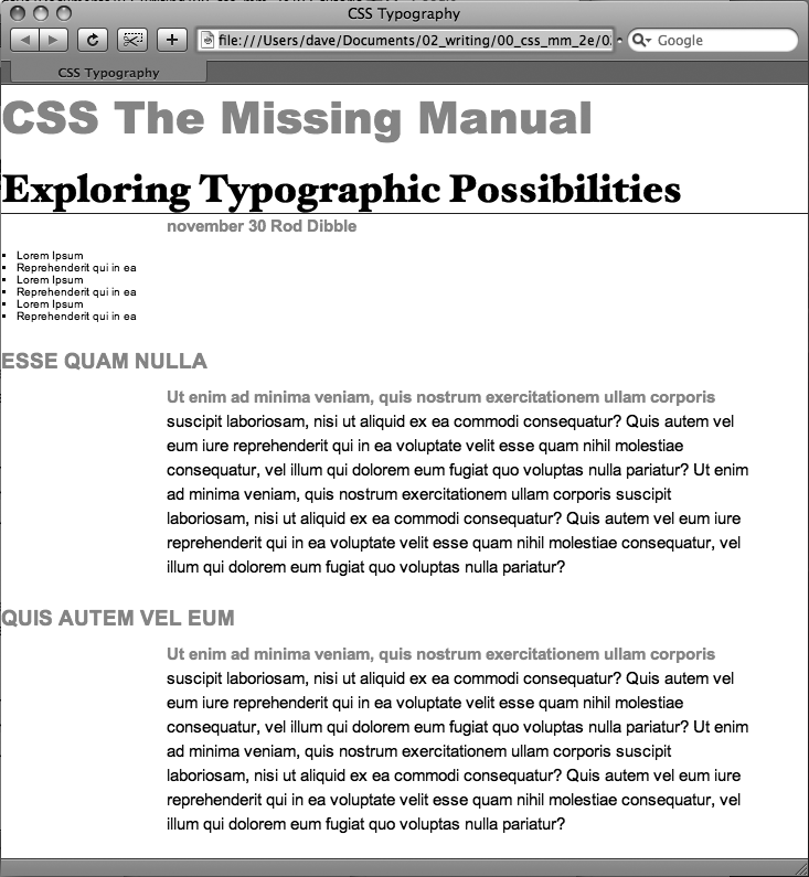 The page is starting to come together. The headlines, paragraphs, and basic text settings are in place. Depending on which fonts you have on your computer, you may notice slight differences between your design and the one pictured here. Specifically, if you're on Windows, the "Exploring Typographic Possibilities" headline will use either Garamond or Arial. This screenshot, taken on a Mac, uses the "Hoefler Text" font family specified in step 5 on .