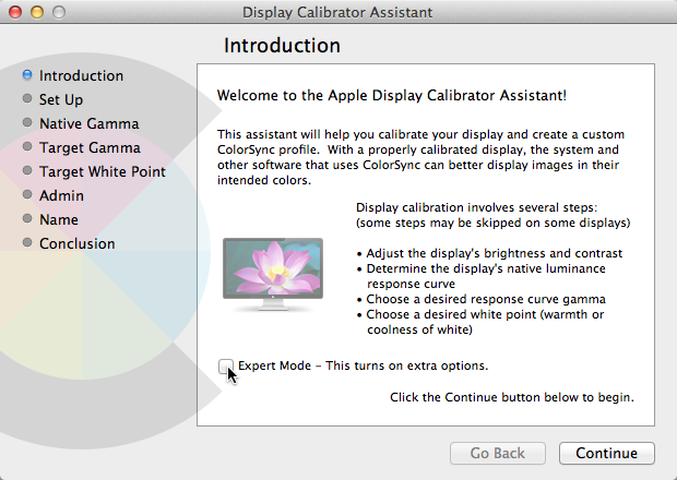 Using the Display Calibrator Assistant is pretty simple. You can do a basic calibration that sets your gamma and white point, or turn on the Expert Mode checkbox for a more elaborate color-balancing process. In Expert mode, you look at a series of apples (of course!) on a striped background and adjust things until the apples blend into the background. The problem is that it’s almost impossible to get accurate results from a visual calibration. The Display Calibrator Assistant is better than nothing, but a colorimeter is a much better option.