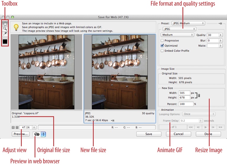 The Save For Web dialog box makes it easy to get the exact image size and quality you want.The left preview pane shows the original image, and the right preview pane shows what your web-friendly image will look like at its new file size, format, and quality.