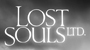 Lost Souls Ltd