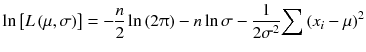 
$$ \ln \left[ L\left(\mu, \sigma \right)\right]=-\frac{n}{2} \ln \left(2\uppi \right)- n \ln \sigma -\frac{1}{2{\sigma}^2}{\displaystyle \sum {\left({x}_i-\mu \right)}^2} $$
