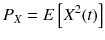 
$$ {P}_X= E\left[{X}^2(t)\right] $$
