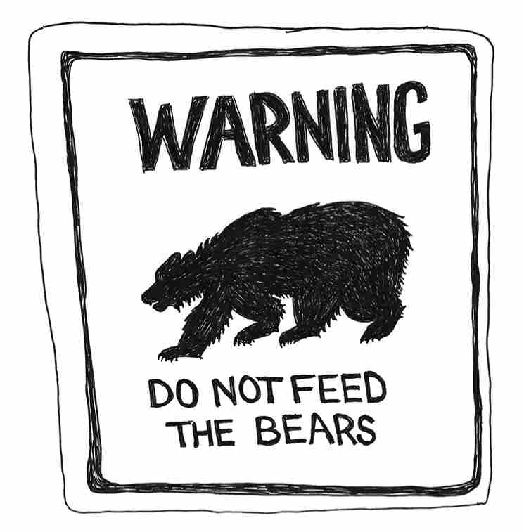 A sign beside the last two stanzas that reads, ‘Warning: Do not feed the bears’ with a bear pictogram.