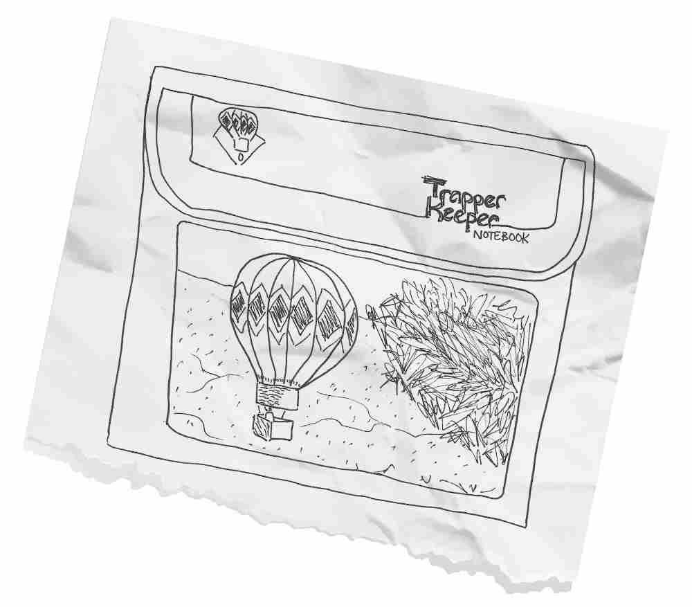 A Trapper Keeper Notebook drawn on a piece of wrinkled torn paper. A hot air balloon and foliage is depicted on the front. A smaller hot air balloon is on the left side of the top flap that is holding the Trapper Keeper closed.