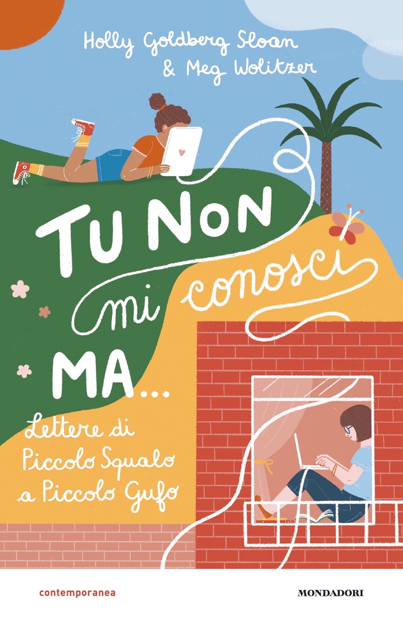 Copertina. «Tu non mi conosci, ma Lettere di Piccolo Squalo a Piccolo Gufo» di Holly Goldberg Sloan, Meg Wolitzer