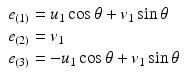 
$$ \begin{array}{l}{e}_{(1)}={u}_1 \cos \theta +{v}_1 \sin \theta \\ {}{e}_{(2)}={v}_1\\ {}{e}_{(3)}=-{u}_1 \cos \theta +{v}_1 \sin \theta \end{array} $$
