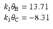 
$$ \begin{array}{l}{k}_1{\theta}_{\mathrm{B}}=13.71\\ {}{k}_1{\theta}_{\mathrm{C}}=-8.31\end{array} $$
