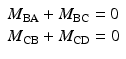 
$$ \begin{array}{l}{M}_{\mathrm{BA}}+{M}_{\mathrm{BC}}=0\\ {}{M}_{\mathrm{CB}}+{M}_{\mathrm{CD}}=0\end{array} $$
