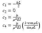 
$$ \begin{array}{l}{c}_1=-\frac{bL}{2}\\ {}{c}_2=0\\ {}{c}_3=\frac{b}{\mu^4EI}\\ {}{c}_4=\frac{b}{\mu^4EI}\left(\frac{1- \cos \mu L}{ \sin \mu L}\right)\end{array} $$
