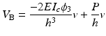 
$$ {V}_{\mathrm{B}}=\frac{-2E{I}_c{\phi}_3}{h^3}v+\frac{P}{h}v $$
