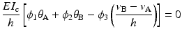 
$$ \frac{E{I}_{\mathrm{c}}}{h}\left[{\phi}_1{\theta}_{\mathrm{A}}+{\phi}_2{\theta}_{\mathrm{B}}-{\phi}_3\left(\frac{v_{\mathrm{B}}-{v}_{\mathrm{A}}}{h}\right)\right]=0 $$
