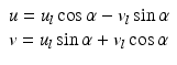 $$ \begin{array}{l}u={u}_l \cos \alpha -{v}_l \sin \alpha \\ {}v={u}_l \sin \alpha +{v}_l \cos \alpha \end{array} $$