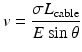 $$ v=\frac{\sigma {L}_{\mathrm{cable}}}{E \sin \theta } $$