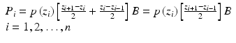 $$ \begin{array}{l}{P}_i=p\left({z}_i\right)\left[\frac{z_{i+1}-{z}_i}{2}+\frac{z_i-{z}_{i-1}}{2}\right]B=p\left({z}_i\right)\left[\frac{z_{i+1}-{z}_{i-1}}{2}\right]B\\ {}i=1,2,\dots, n\end{array} $$